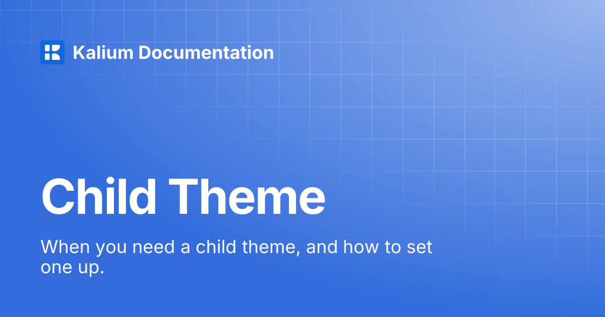 Child Theme | Kalium Documentation