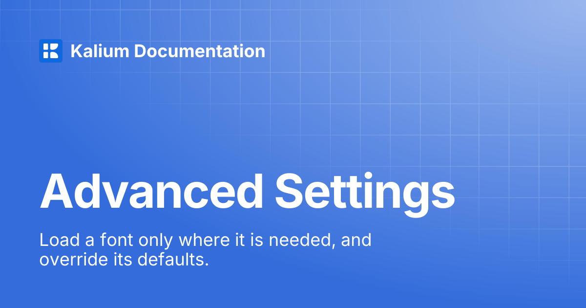 Advanced Settings | Kalium Documentation